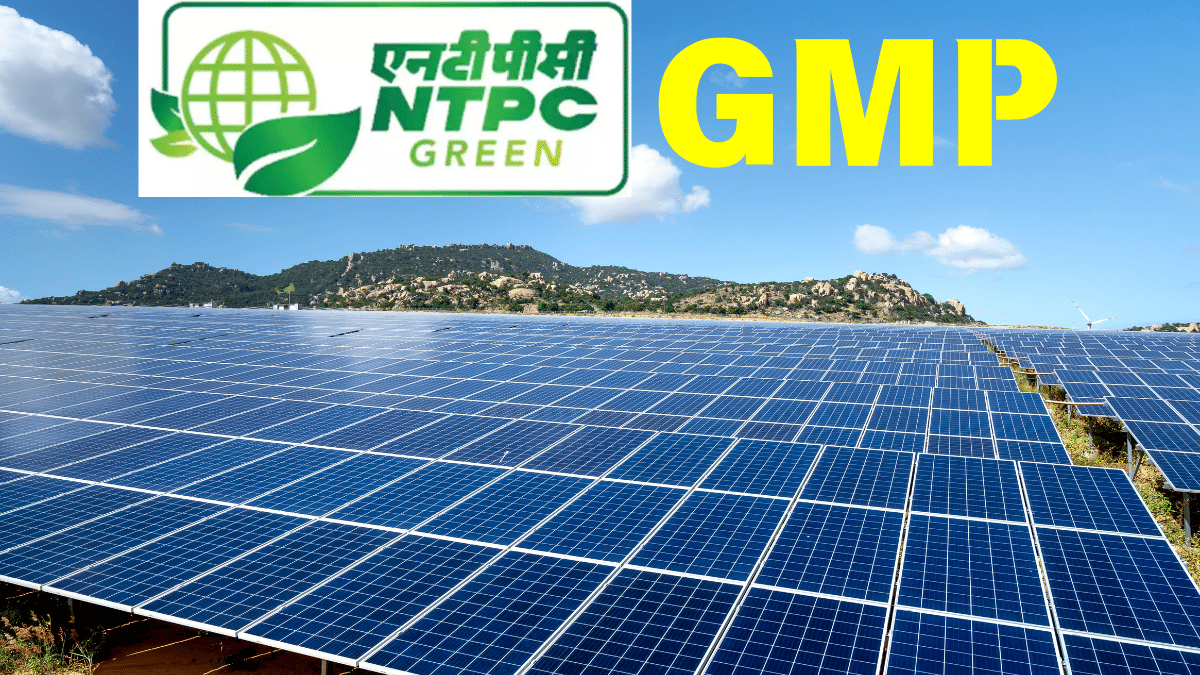 NTPC Green Energies IPO का क्या है ताजा GMP, अब कितना हुआ सुधार?