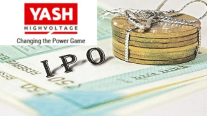 Yash Highvoltage IPO की हुई एंट्री, आज से निवेश का मौका, GMP भी तगड़ा