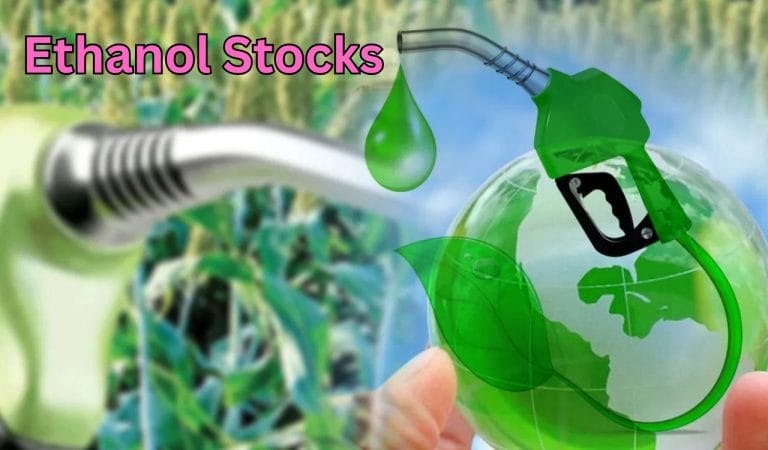 जियोपॉलिटिकल टेंशन के बीच एथेनॉल सेक्टर पर फोकस, इन 3 स्टॉक पर रख सकते हैं नजर; 52 वीक हाई से 30% तक कम पर हो रहा ट्रेड