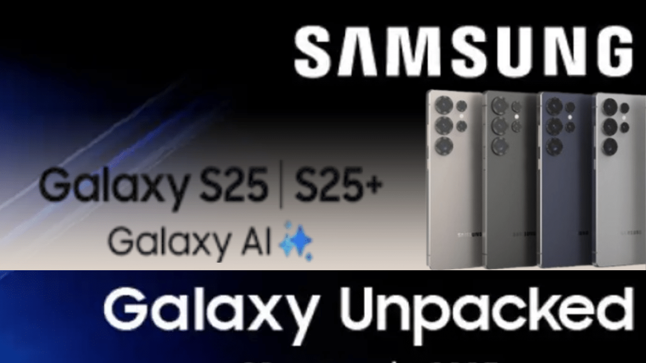 Galaxy Unpacked 2025: सैमसंग गैलेक्सी 25 सीरीज से उठेगा पर्दा, AI के साथ मिलेगा लेटेस्ट एंड्रॉइड OS Galaxy Unpacked 2025: सैमसंग गैलेक्सी 25 सीरीज से उठेगा पर्दा, AI के साथ मिलेगा लेटेस्ट एंड्रॉइड OS