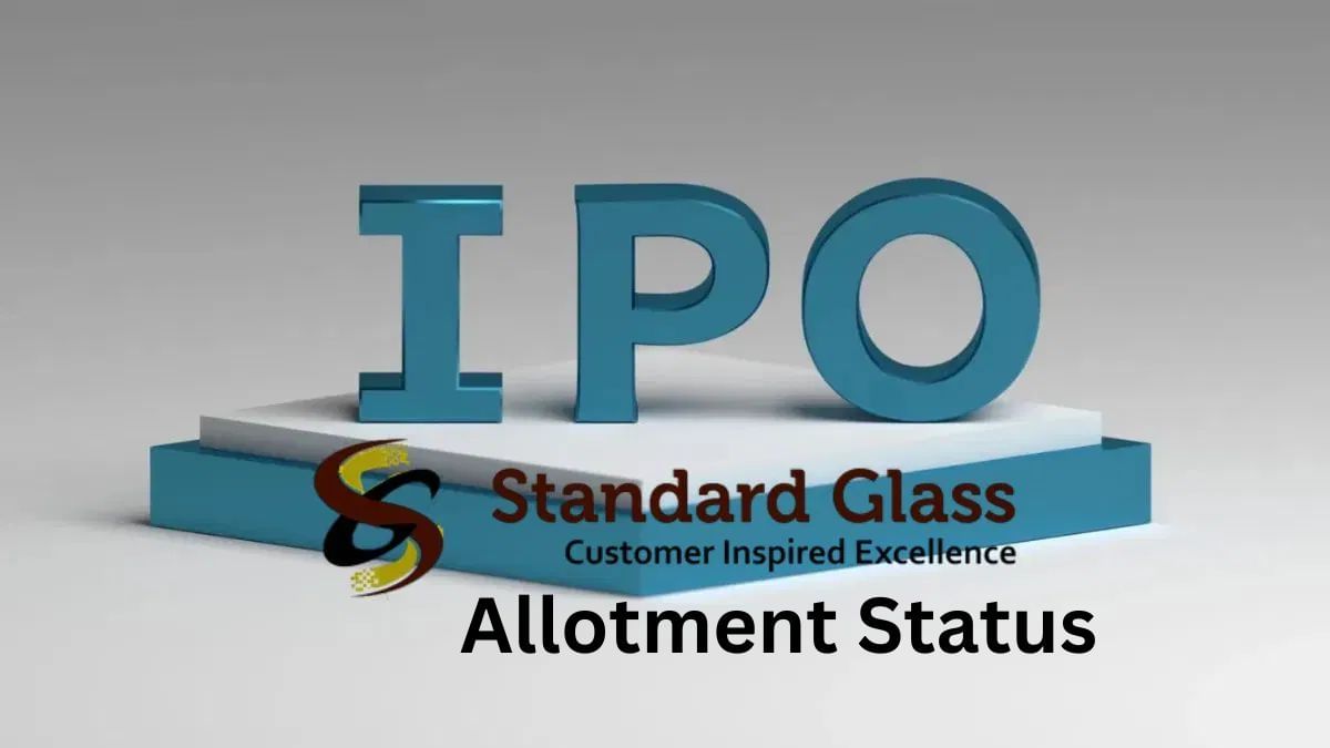 Standard Glass Lining IPO के GMP में आई गिरावट, शेयरों का अलॉटमेंट आज, ऐसे चेक करें स्टेटस