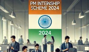 PM Internship Scheme 2024 बनी 81 फीसदी कंपनियों की पसंद, जानें क्या है पात्रता और कैसे करें अप्लाई