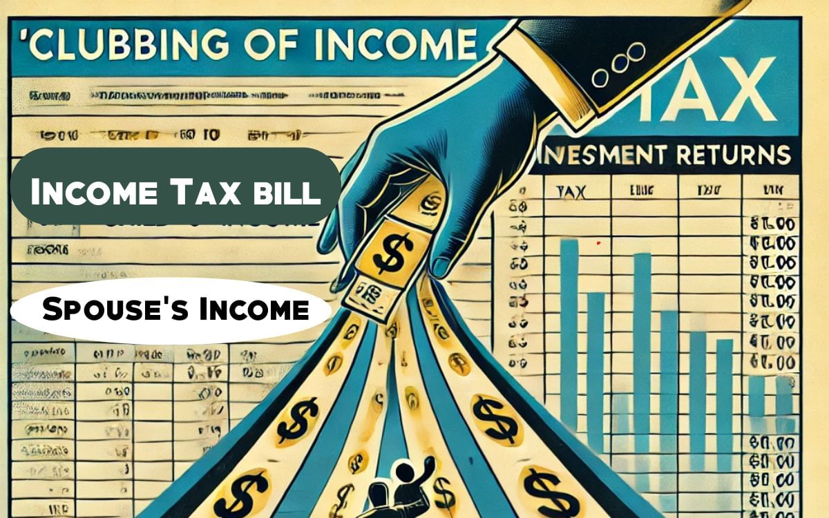 Income Tax Act 2025: क्या होती है क्लबिंग ऑफ इनकम, जानें अब फैमिली इनकम पर कैसे लगेगा टैक्स