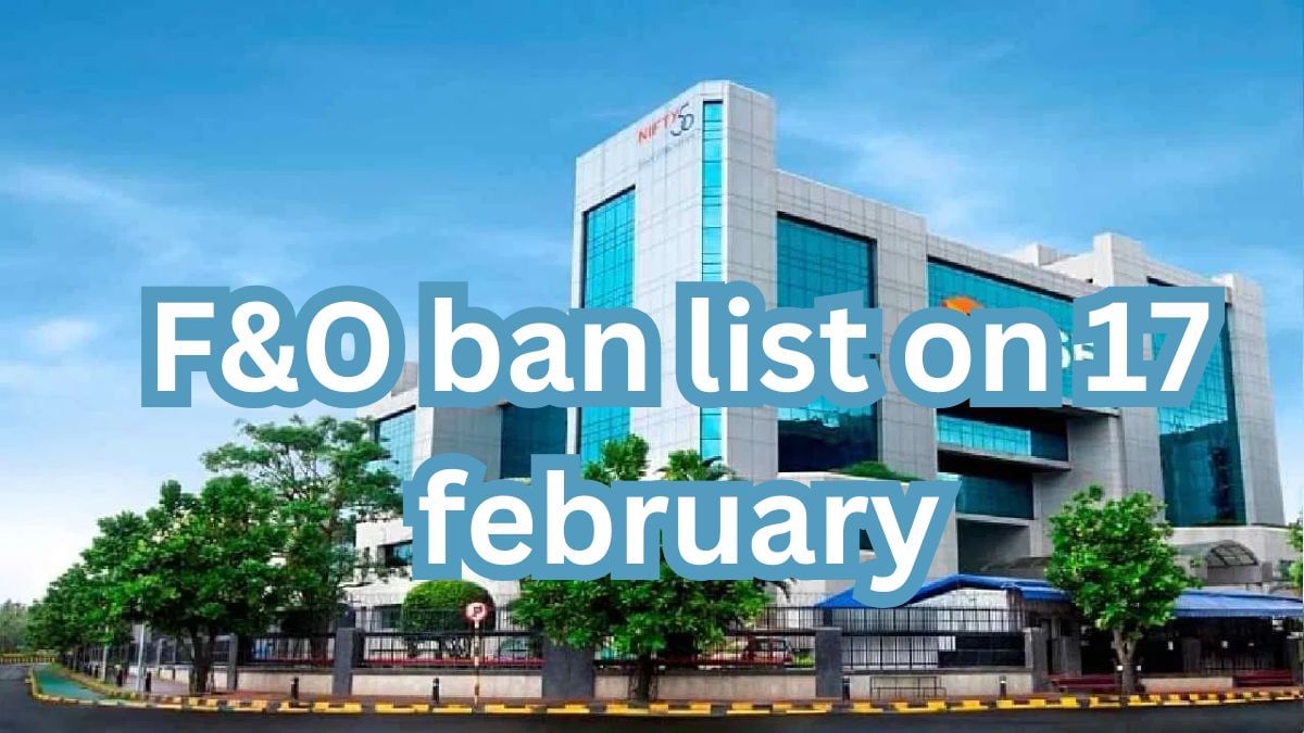 F&O: 25,913 करोड़ रुपये की मार्केट कैप वाली कंपनी के शेयरों में आज नहीं होगी ट्रेडिंग, NSE ने किया बैन F&O: 25,913 करोड़ रुपये की मार्केट कैप वाली कंपनी के शेयरों में आज नहीं होगी ट्रेडिंग, NSE ने किया बैन