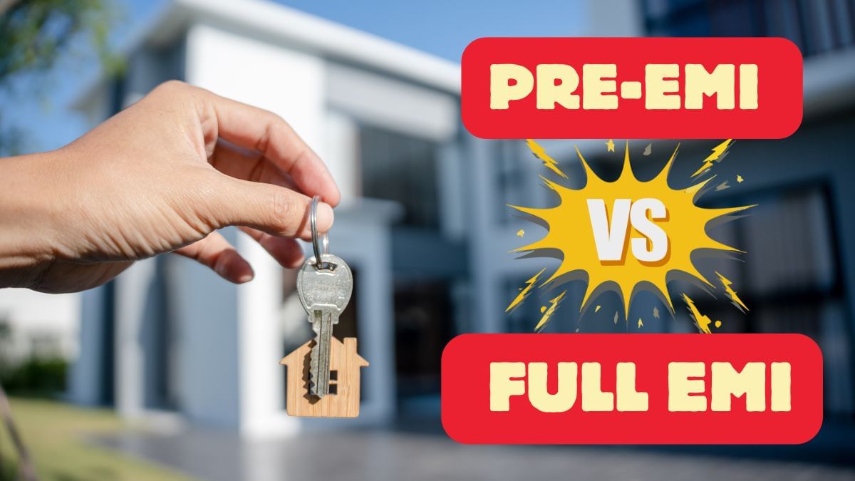 Pre-EMI vs Full EMI: घर खरीदने से पहले जान लें लोन का पूरा गणित, कौन सा है आपके लिए बेहतर? Pre-EMI vs Full EMI: घर खरीदने से पहले जान लें लोन का पूरा गणित, कौन सा है आपके लिए बेहतर?