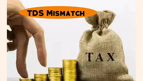TDS मिसमैच का आ गया नोटिस तो ना हो परेशान; इन तरीकों से दे जवाब, बच सकती है पेनाल्टी TDS मिसमैच का आ गया नोटिस तो ना हो परेशान; इन तरीकों से दे जवाब, बच सकती है पेनाल्टी