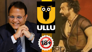 कौन है Ullu App का मालिक? जानें बोल्ड और एडल्ट कंटेंट से कितनी करता है कमाई कौन है Ullu App का मालिक? जानें बोल्ड और एडल्ट कंटेंट से कितनी करता है कमाई