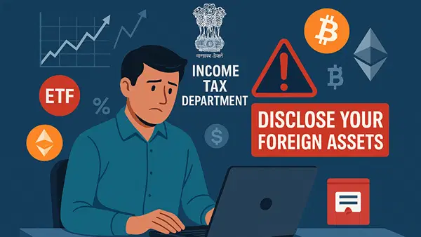 विदेशी शेयर, ETF और क्रिप्टो में कर रहे निवेश? टैक्स विभाग का अलर्ट, नहीं दी जानकारी तो लगेगा भारी जुर्माना विदेशी शेयर, ETF और क्रिप्टो में कर रहे निवेश? टैक्स विभाग का अलर्ट, नहीं दी जानकारी तो लगेगा भारी जुर्माना