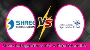 Shree Refrigerations IPO VS Patel Chem IPO: GMP में 72% तक उछाल, जानें कहां मिल सकता है दमदार लिस्टिंग गेन Shree Refrigerations IPO VS Patel Chem IPO: GMP में 72% तक उछाल, जानें कहां मिल सकता है दमदार लिस्टिंग गेन