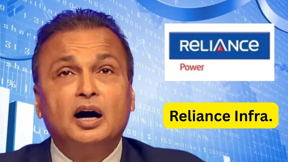 Reliance Power और Reliance Infra में भयंकर बिकवाली, Buy, Sell या Hold क्या करें निवेशक