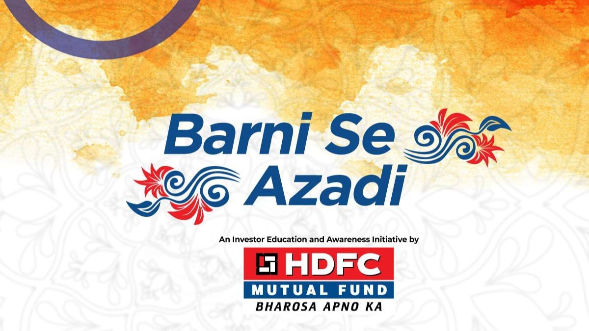 स्वतंत्रता दिवस पर HDFC MF का बड़ा कदम, लॉन्च किया Barni Se Azadi का 5वां संस्करण; गांव-गांव तक पहुंचेगा निवेश का संदेश