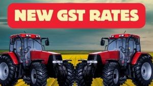 ट्रैक्टर, फर्टिलाइजर, समेत इन एग्री आइटम पर 22 सितंबर से इतना लगेगा GST, खरीदारी से पहले देख लें सारे रेट ट्रैक्टर, फर्टिलाइजर, समेत इन एग्री आइटम पर 22 सितंबर से इतना लगेगा GST, खरीदारी से पहले देख लें सारे रेट