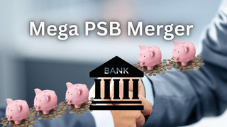 Mega PSB Merger: 20 करोड़ से ज्यादा ग्राहकों पर असर, डूबने से बचाएगा मजबूत CAR, ये रिस्क होगा खत्म