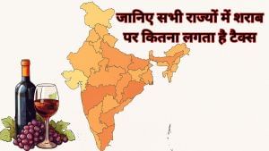 गोवा में सस्ती तो तेलंगाना में महंगी: जानें किस राज्‍य में शराब पर कितना टैक्स: कैसे तय होती है इसकी रेट