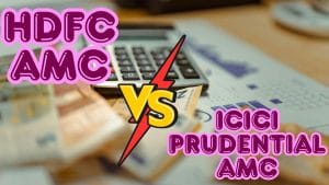 HDFC AMC vs ICICI Prudential AMC: कौन म्युचुअल फंड का धुरंधर, किसके पास बेहतर मॉडल और बड़ा AUM