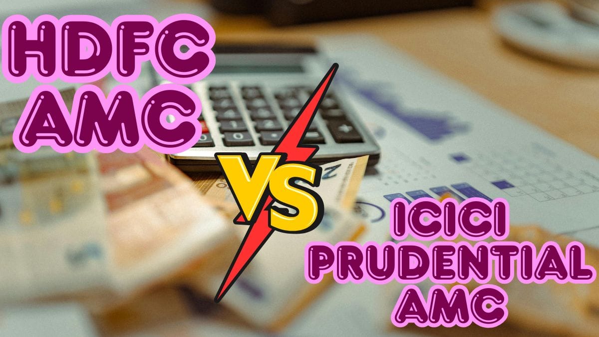 HDFC AMC vs ICICI Prudential AMC: कौन म्युचुअल फंड का धुरंधर, किसके पास बेहतर मॉडल और बड़ा AUM