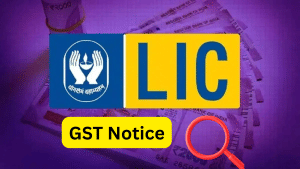 LIC को 3 राज्यों से मिला ₹57.52 करोड़ का GST डिमांड नोटिस, कंपनी करेगी अपील, जानें शेयर का हाल
