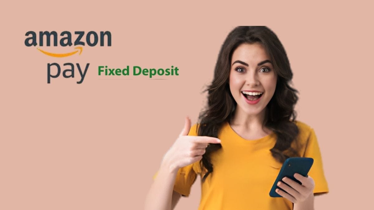 अब Amazon Pay पर कर सकेंगे FD में निवेश, ₹1,000 से होगी शुरुआत, 8% तक मिलेगा ब्याज, ऐसे करें बचत