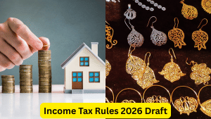 इनकम टैक्स रूल्स 2026 का ड्राफ्ट जारी, ज्वेलरी-प्रॉपर्टी की वैल्यू तय करने का नया फॉर्मूला आया सामने, देखें लिस्ट