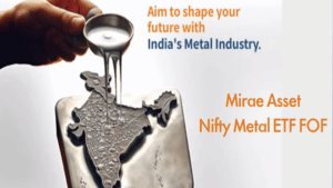 मिरै एसेट ने लॉन्च किया Nifty Metal ETF FoF, 23 फरवरी तक खुला है NFO; ₹5000 से शुरू कर सकते हैं निवेश