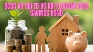 SCSS, SBI FD या RBI Bond… 10 लाख रुपये पर किस स्कीम में मिलेगा सबसे ज्यादा रिटर्न? जानें पूरा गणित