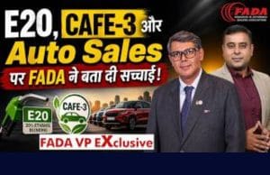 E20, CAFE-3 और Auto Sales पर FADA VP Sai Giridhar का बड़ा खुलासा