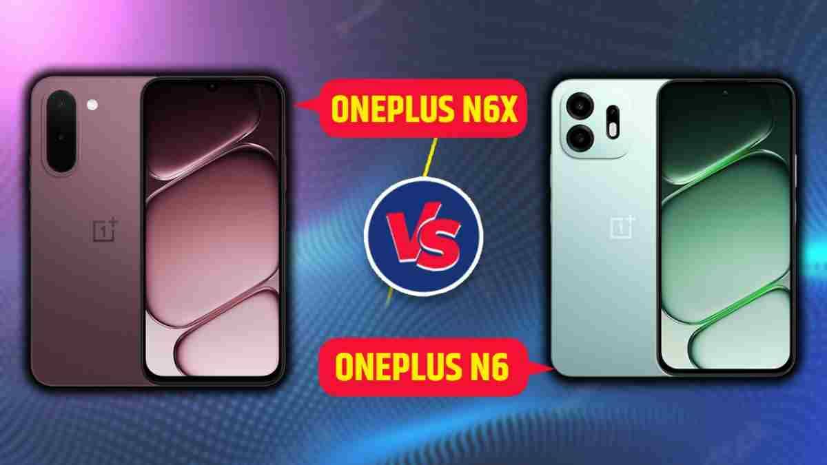 OnePlus N6x vs OnePlus N6: किस फोन पर लगाएं पैसा, खरीदने से पहले समझें दोनों में अंतर? OnePlus N6x vs OnePlus N6: किस फोन पर लगाएं पैसा, खरीदने से पहले समझें दोनों में अंतर?